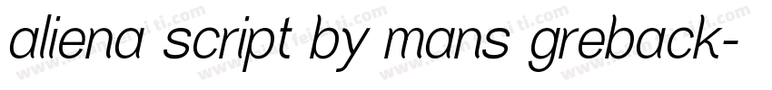 aliena script by mans greback字体转换